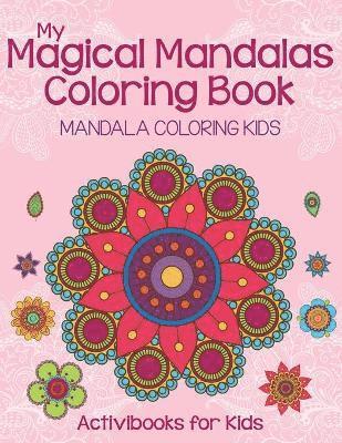 bokomslag My Magical Mandalas Coloring Book