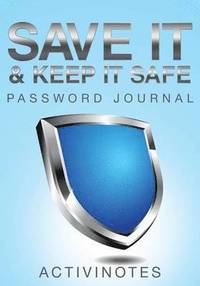 bokomslag Save It & Keep It Safe Password Journal