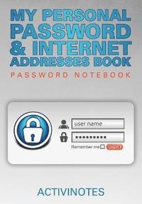 bokomslag My Personal Password & Internet Addresses Book - Password Notebook