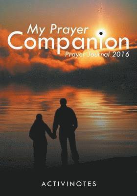 Activinotes - My Prayer Companion - Prayer Journal 2016, Häftad