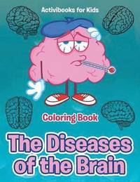 bokomslag Diseases of the Brain Coloring Book