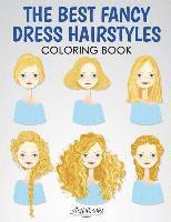 bokomslag The Best Fancy Dress Hairstyles Coloring Book