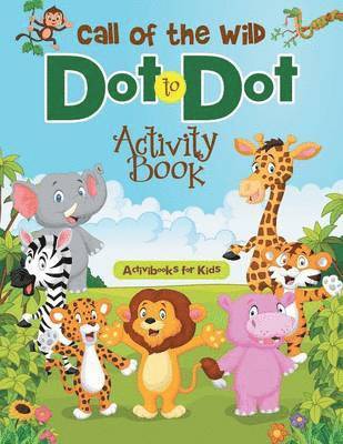 bokomslag Call of the Wild Dot to Dot Activity Book