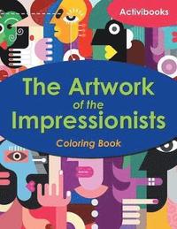 bokomslag Artwork of the Impressionists Coloring Book