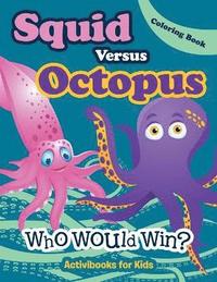 bokomslag Squid Versus Octopus