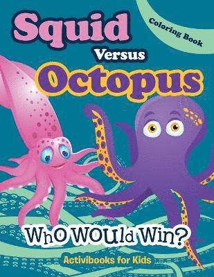 Squid Versus Octopus 1
