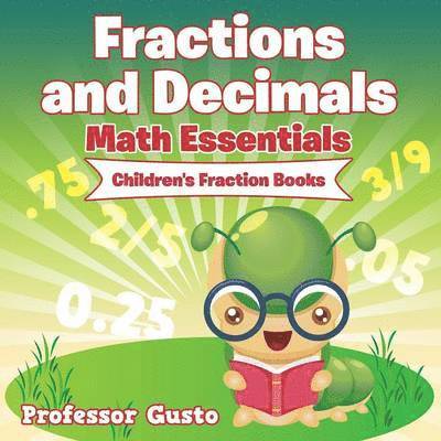 Gusto, Professor Gusto - Fractions and Decimals Math Essentials, Häftad