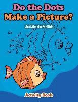 Do the Dots Make a Picture 1