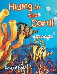 bokomslag Hiding in the Coral Coloring Book