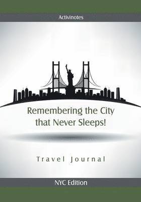 bokomslag Remembering the City that Never Sleeps! Travel Journal NYC Edition