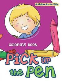 bokomslag Pick up the Pen Coloring Book