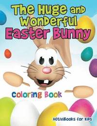 bokomslag Huge and Wonderful Easter Bunny Coloring Book