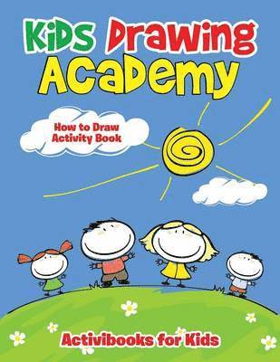 bokomslag Kids Drawing Academy