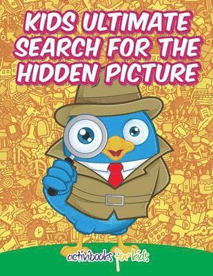 bokomslag Kids Ultimate Search for the Hidden Picture Activity Book