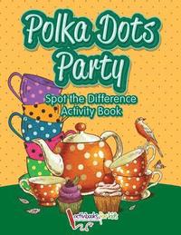 bokomslag Polka Dots Party Spot the Difference Activity Book