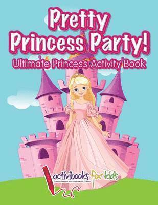 bokomslag Pretty Princess Party