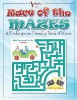 bokomslag Race of the Mazes: A Kindergarten Friendly Book of Mazes