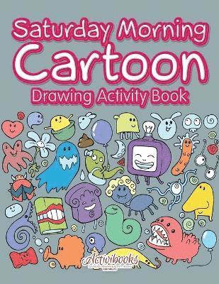 Saturday Morning Cartoon Drawing Activity Book