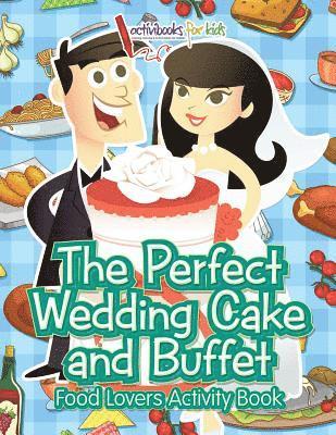 bokomslag Perfect Wedding Cake and Buffet