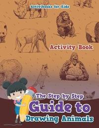 bokomslag Step by Step Guide to Drawing Animals