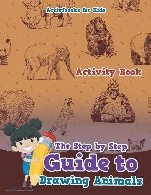 bokomslag Step by Step Guide to Drawing Animals