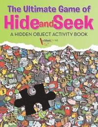 bokomslag Ultimate Game of Hide and Seek. A Hidden Object Activity Book