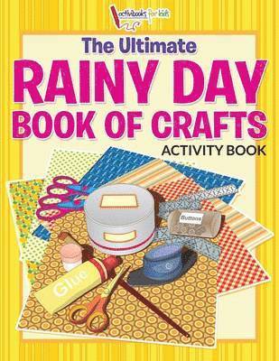 bokomslag Ultimate Rainy Day Book of Crafts Activity Book