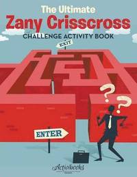 bokomslag Ultimate Zany Crisscross Challenge Activity Book
