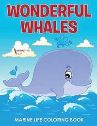 bokomslag Wonderful Whales Marine Life Coloring Book
