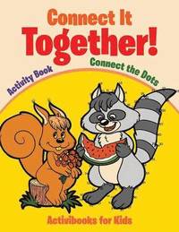bokomslag Connect It Together! Connect the Dots Activity Book