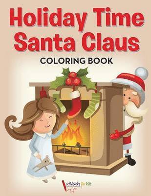 bokomslag Holiday Time Santa Claus Coloring Book