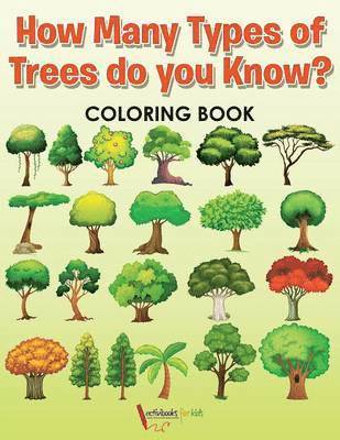 bokomslag How Many Types of Trees do you Know? Coloring Book