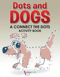 bokomslag Dots and Dogs