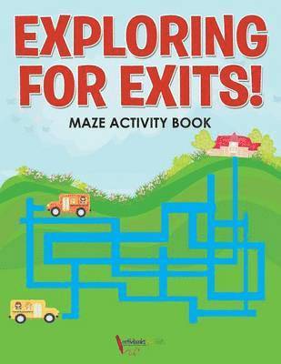 bokomslag Exploring for Exits! Maze Activity Book