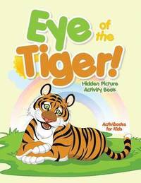 bokomslag Eye of the Tiger! Hidden Picture Activity Book