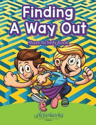 bokomslag Finding a Way out - Maze Activity Book