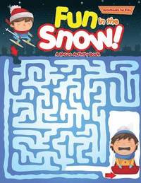 bokomslag Fun in the Snow! A Maze Activity Book