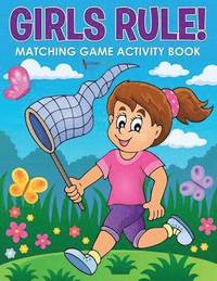 bokomslag Girls Rule! Matching Game Activity Book