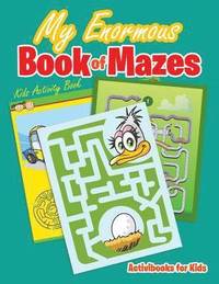 bokomslag My Enormous Book of Mazes