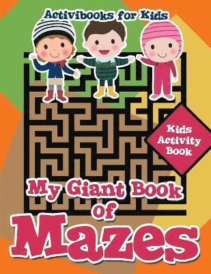 bokomslag My Giant Book of Mazes