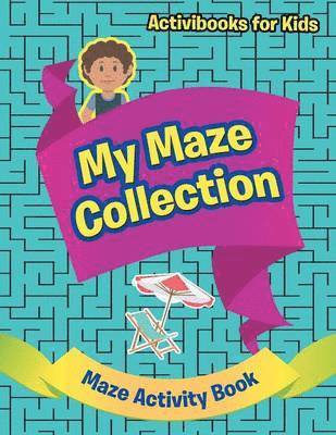 bokomslag My Maze Collection - Maze Activity Book