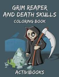 bokomslag Grim Reaper and Death Skulls Coloring Book