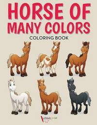 bokomslag Horse of Many Colors Coloring Book