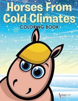 bokomslag Horses From Cold Climates Coloring Book