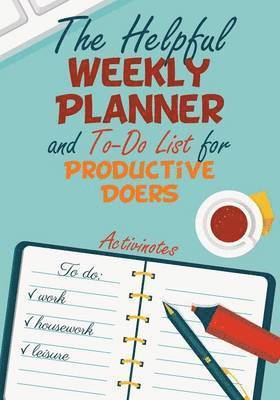 Activinotes - Helpful Weekly Planner and To-Do List for Productive Doers, Häftad. Tillgänglighet: Lägg i varukorg