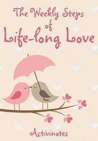 bokomslag Weekly Steps of Life-long Love