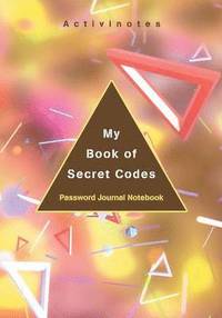 bokomslag My Book of Secret Codes. Password Journal Notebook