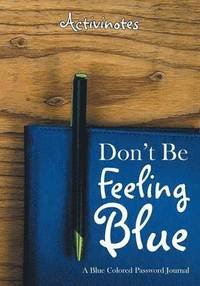bokomslag Don't Be Feeling Blue