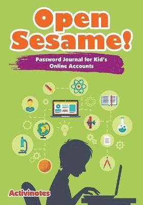 bokomslag Open Sesame! Password Journal for Kid's Online Accounts