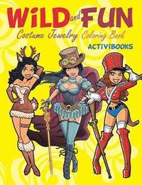 bokomslag Wild and Fun Costume Jewelry Coloring Book